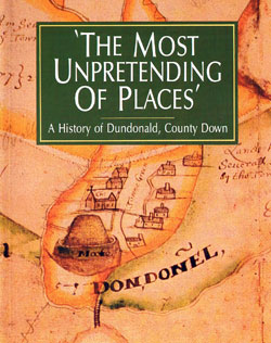 The Most Unpretending of Places, A History of Dundonald book cover picture